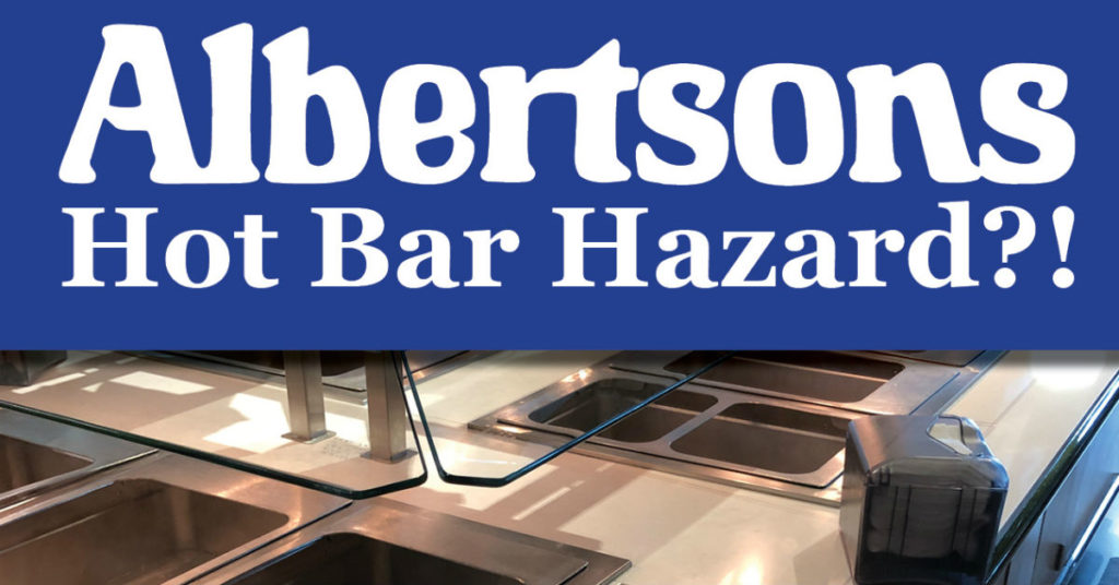 Albertsons-hot-bar-hazard