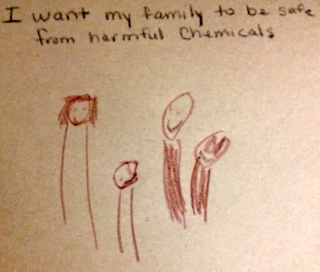 Hand-drawn picture of family with text "I want my family to be safe from harmful chemicals"